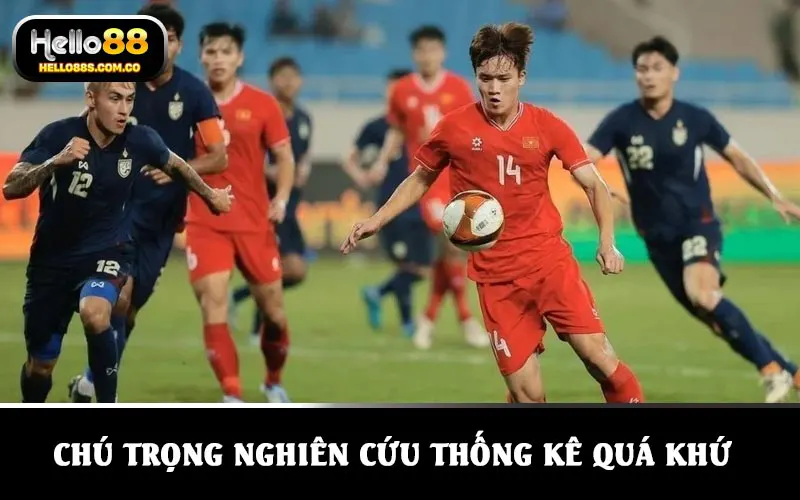 Chú trọng nghiên cứu thống kê quá khứ khi soi kèo