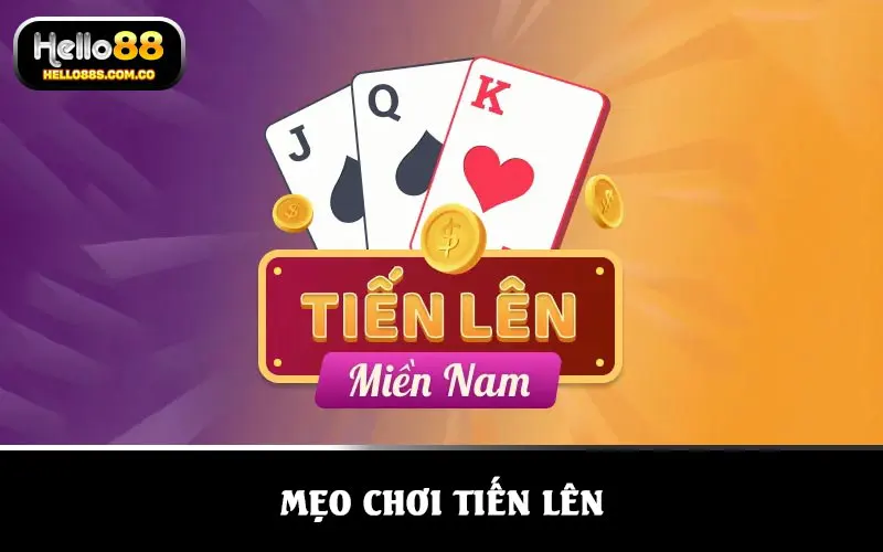 Mẹo chơi tiến lên