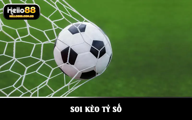 Soi kèo tỷ số